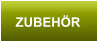 ZUBEHÖR